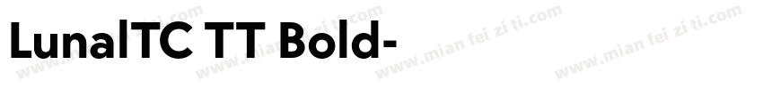 LunalTC TT Bold字体转换